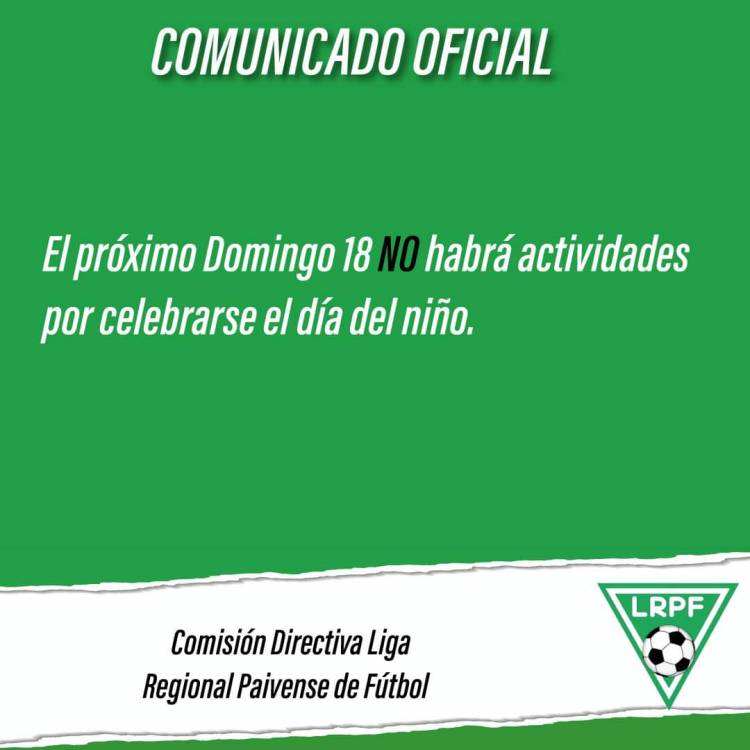 Comunicado//Comisión Directiva de la Liga Regional Paivense de Fútbol